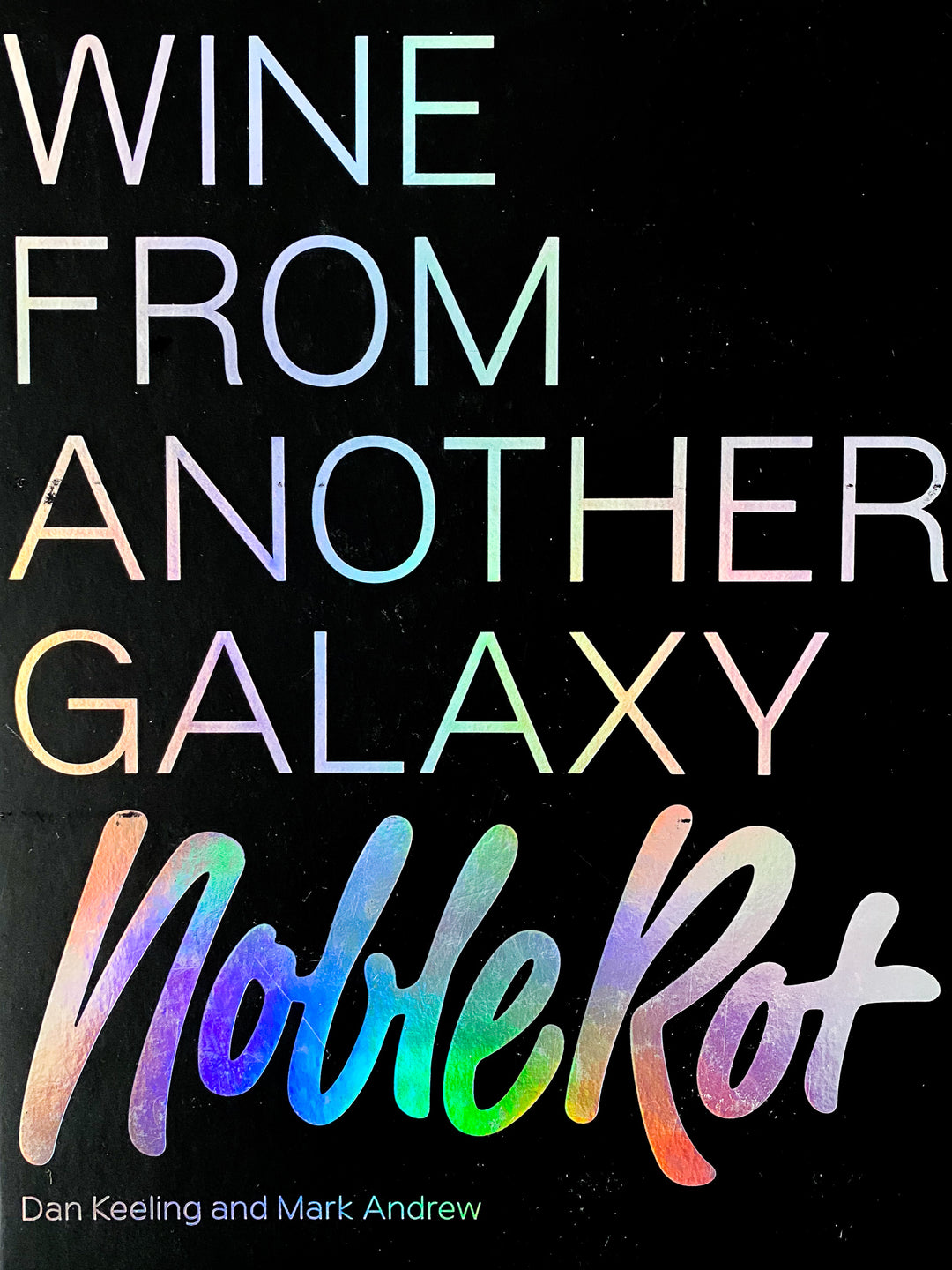 WINE FROM ANOTHER GALAXY - Noble Rot