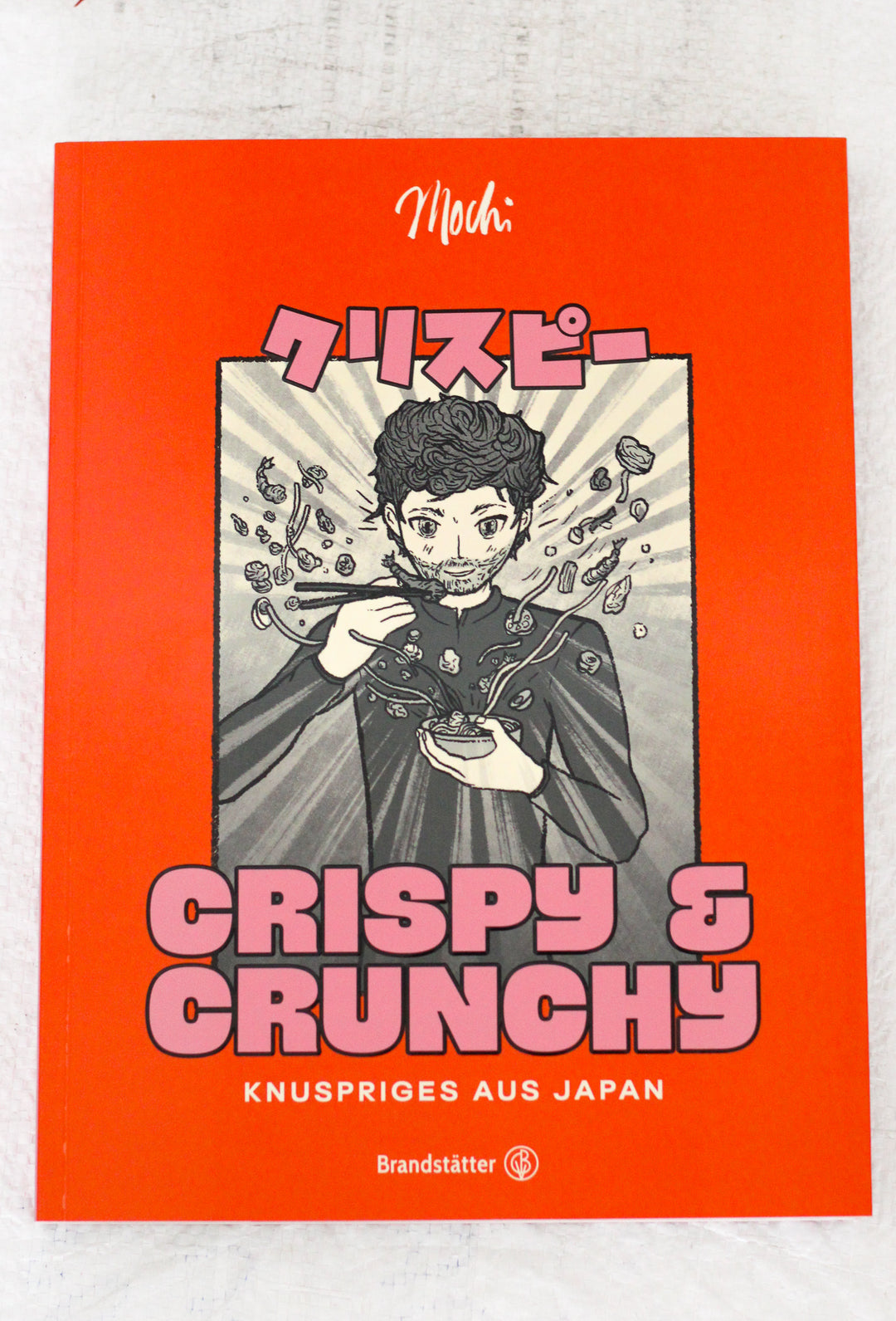 Mochi Crispy and Crunchy Kochbuch Knuspriges aus Japan Frontcover